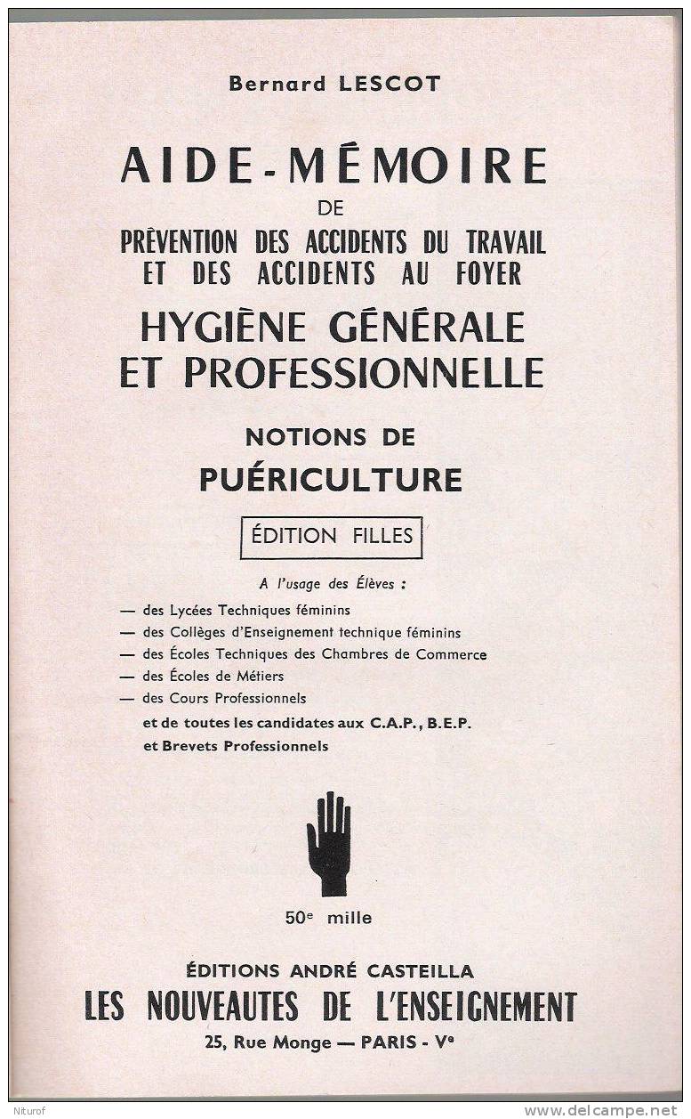 HYGIÈNE GÉNÉRALE - PUÉRICULTURE - PRÉVENTION DES ACCIDENTS - Illustré - 1970 - 160 Pages - Neuf - Über 18