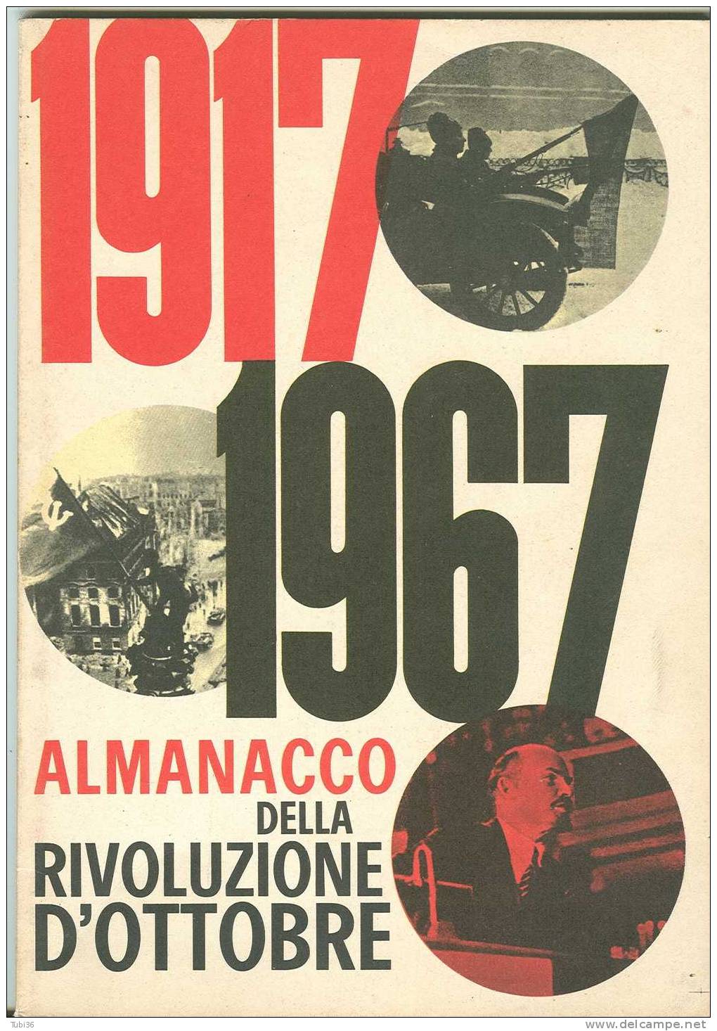 ALMANACCO DELLA RIVOLUZIONE DI OTTOBRE - 1917 / 1967 - INTRODUZIONE LUIGI LONGO  - STAMPA  1967 - Société, Politique, économie