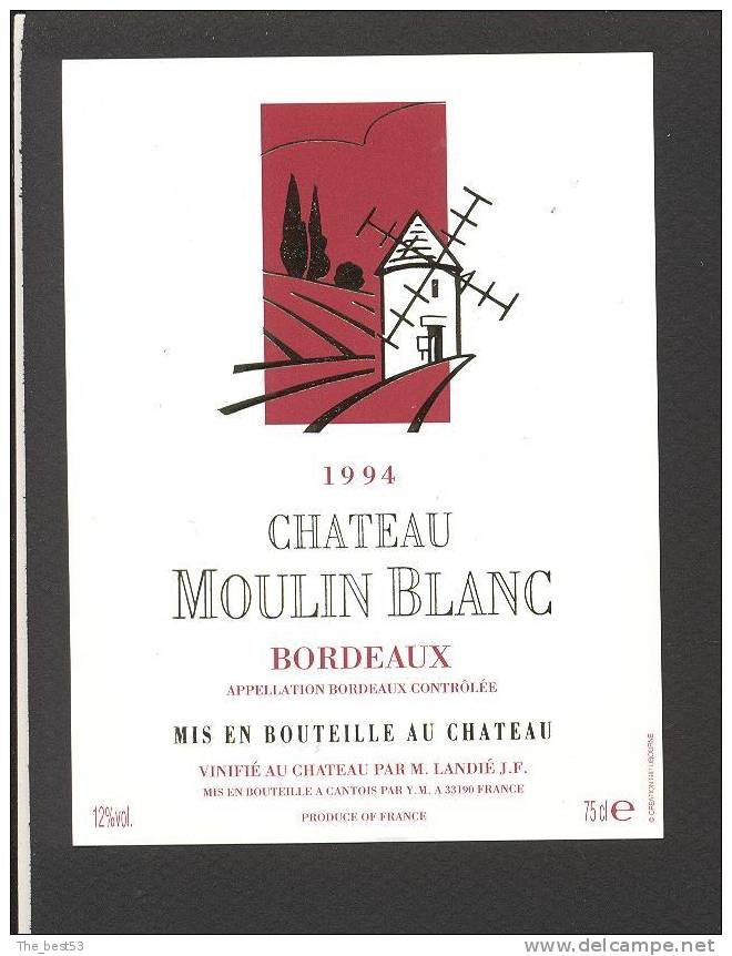 Etiquette De Vin Bordeaux 1994 -  Chateau Du Moulin Blanc -   Y. M.  à  Cantois  (33)  -  Moulin à Vent - Molinos De Viento