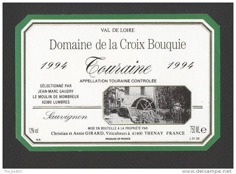 Etiquette De Vin Touraine 1994 - Domaine De La Croix Bouquie Girard à Thenay (41) - Gaudry à Lumbres (62)-  Moulin à Eau - Moulins à Vent