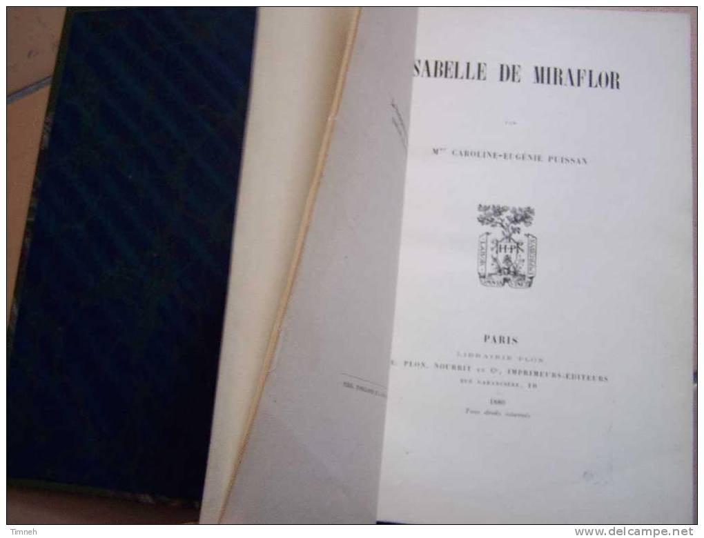 ISABELLE DE MIRAFLOR-1889. Caroline-Eugènie PUISSAN-librairie PLON-DERNIERS CHANTS 1895?- - Auteurs Français