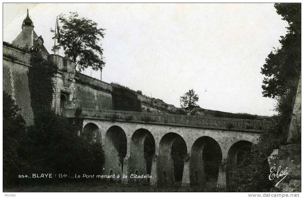 33 . BLAYE . LE PONT MENANT A LA CITADELLE . - Blaye