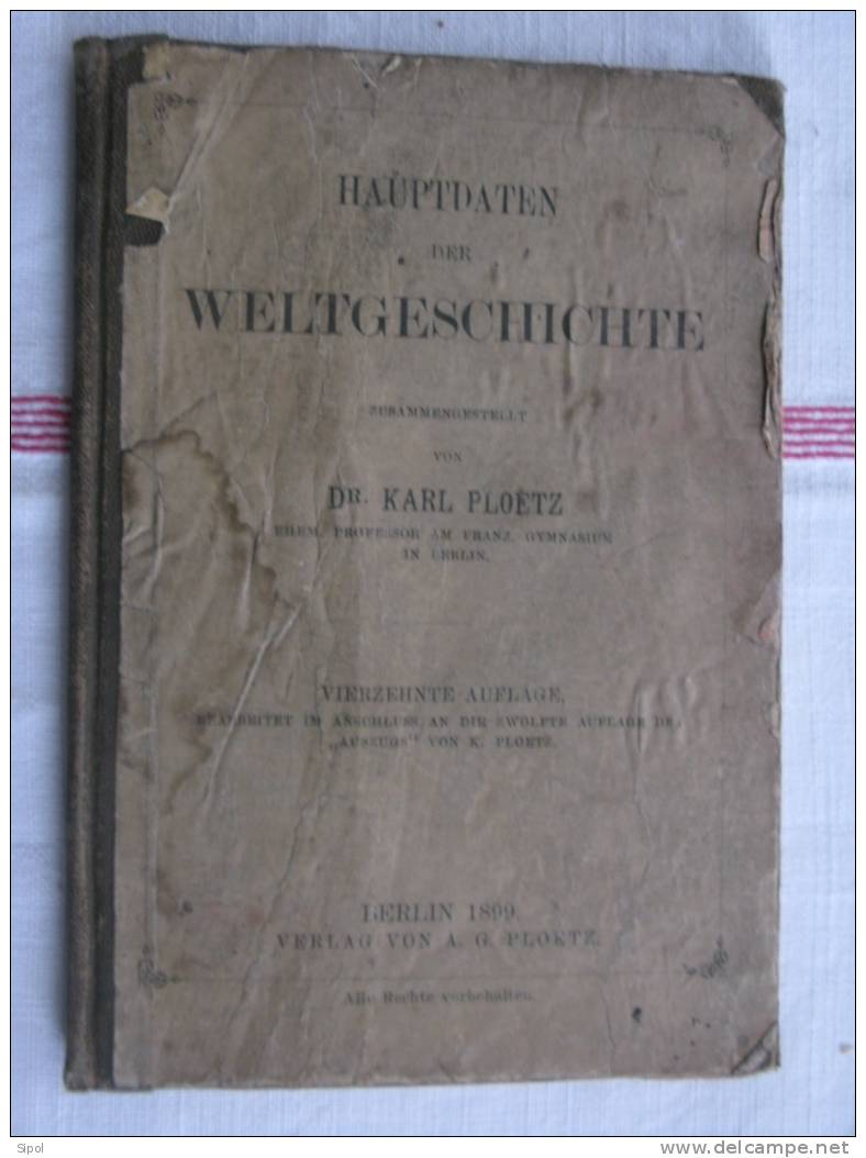 Hauptdaten Der Weltgeschichte Zusammengestelltvon Dr Karl Ploetz  Berlin 1899 Verlag Von A.ploetz - 1. Frühgeschichte & Altertum