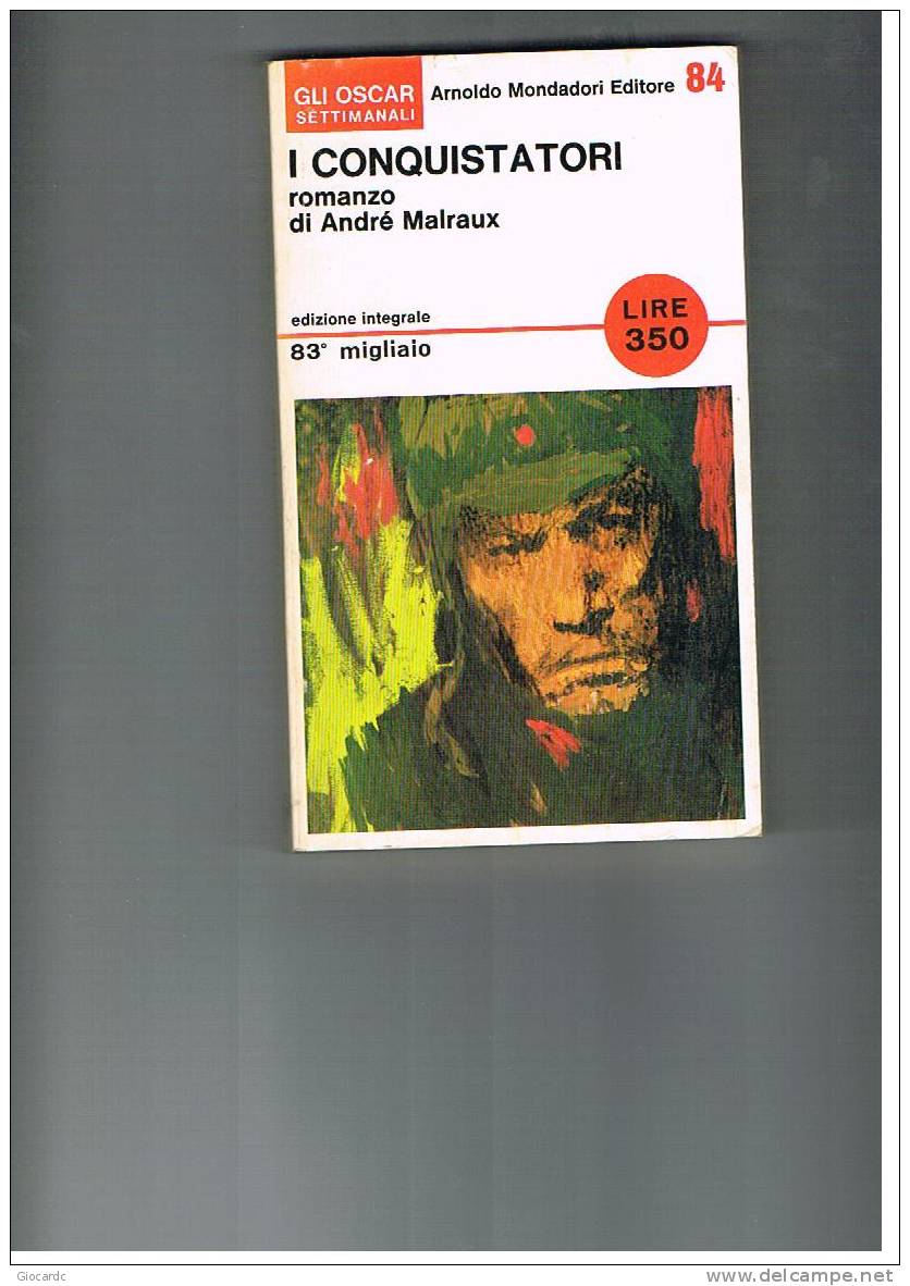 OSCAR MONDADORI - I CONQUISTATORI  -  ANDRE' MALRAUX      N.84 1966 - Ediciones De Bolsillo