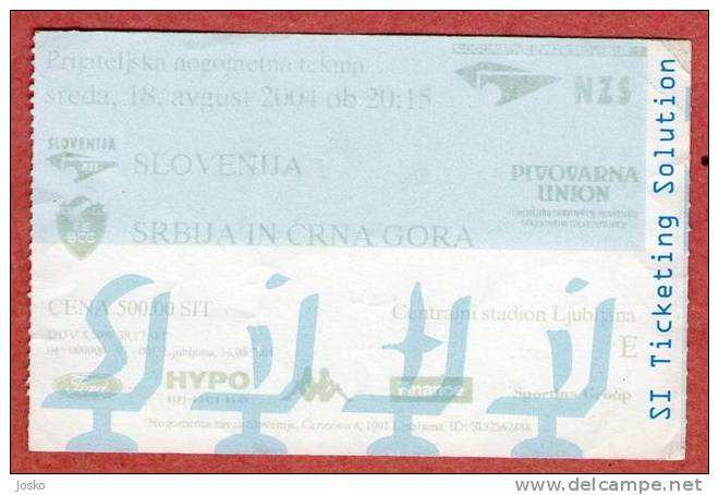 SLOVENIA - SERBIA AND MONTENEGRO * Football Ticket Billet Soccer Foot Futbol Futebol Calcio Ljubljana Stadium Stade - Eintrittskarten
