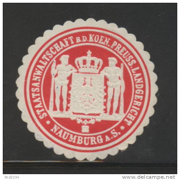 DEUTSCHSLAND PREUSSEN GERMANY PRUSSIA Siegelmarke Staatsanwaltschaft Bei Koeniglich Preussischen Landgericht Naumburg - Seals Of Generality