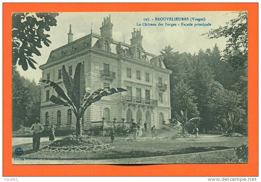 Dpt   88    Brouvelieures   "  Le Chateau Des Forges - Facade Principale  " - Brouvelieures