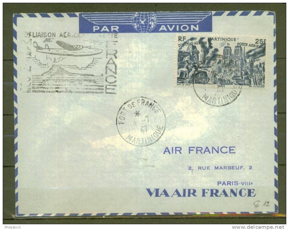 MARTINIQUE 1947 1° Liaison Aérienne Directe Fort De France:Paris S/Lettre Entiére - Briefe U. Dokumente