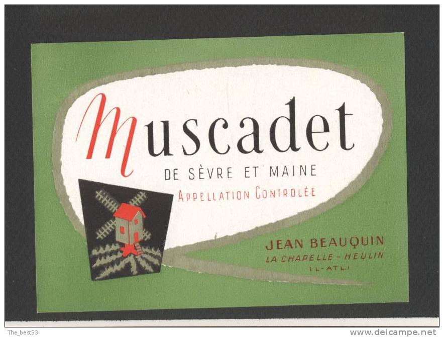 Etiquette De Vin Muscadet De Sèvre Et Maine - Jean Beauquin  à La Chapelle Heulin  (44)  -  Moulin à Vent - Mulini A Vento