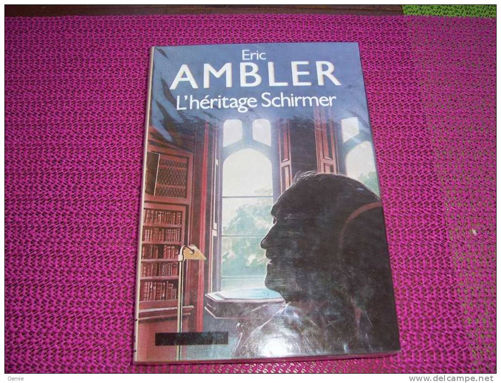 L' HERITAGE SCHIRMER  PAR ERIC AMBLER - Novelas Negras