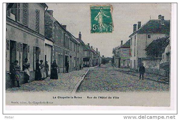 LA CHAPELLE LA REINE - Rue De L'Hôtel De Ville - La Chapelle La Reine