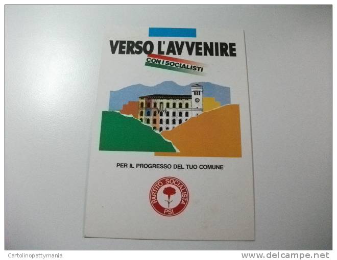 Verso L'avvenire Con I Socialisti Per Il Progresso Del Tuo Comune Partito Socialista PSI - Political Parties & Elections