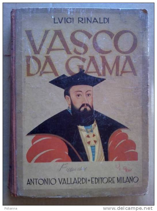 PD/27 VASCO DA GAMA Rinaldi Vallardi 1941/illustrazioni Bonfanti /navigatori - History, Biography, Philosophy