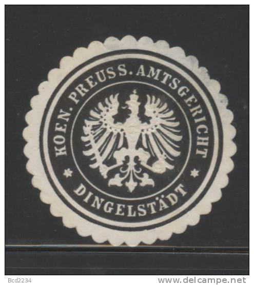 DEUTSCHSLAND PREUSSEN GERMANY PRUSSIA Siegelmarke Koeniglich Preussisches Amtsgericht - Dingelstädt - Cachets Généralité