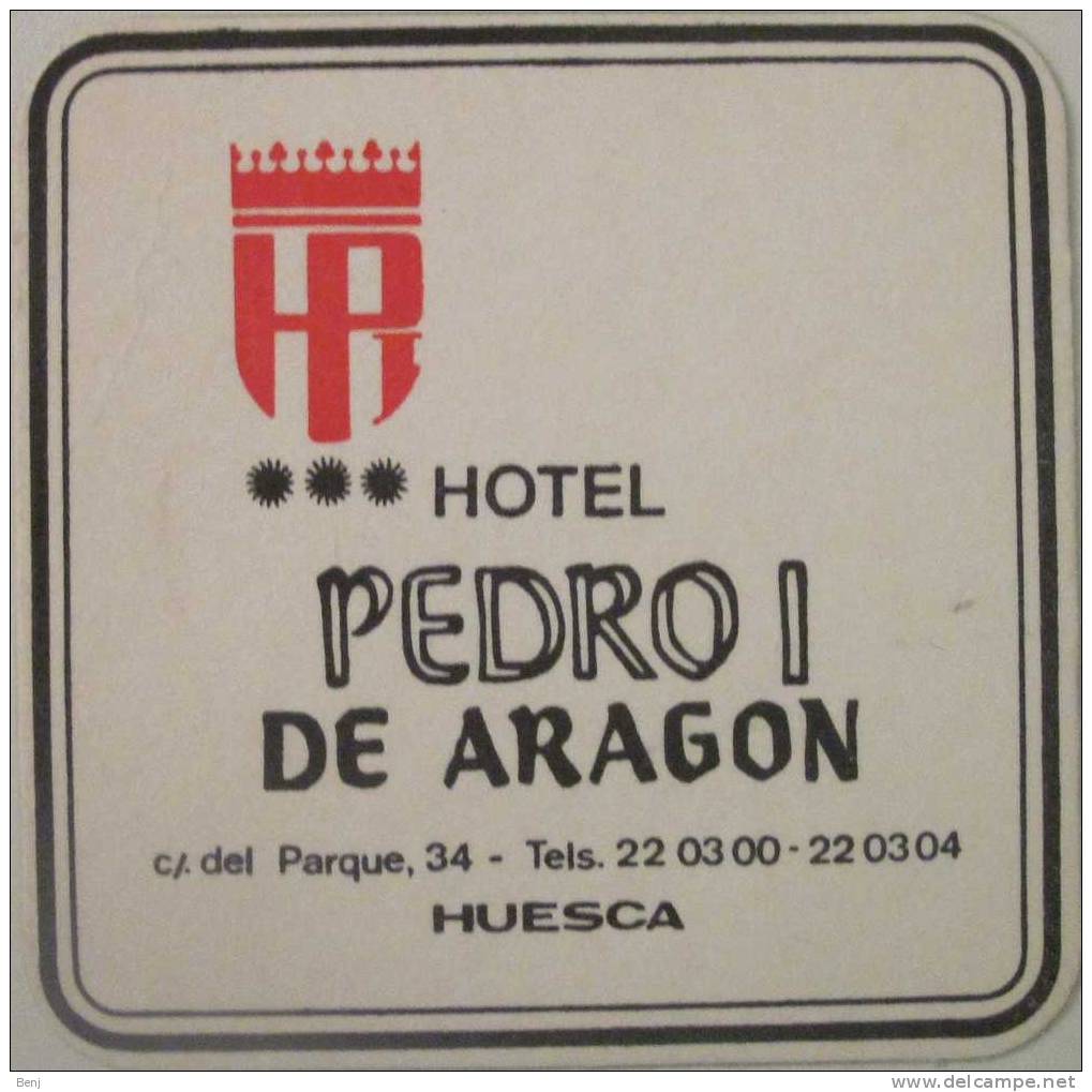 Sous-bock Fin HOTEL PEDRO 1 DE ARAGON Huesca Espagne (R) - Sous-bocks