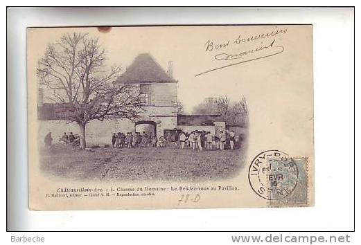 52.- CHATEAUVILLAIN-ARC  1. Chasse Du Domaine : Le Rendez-Vous Au Pavillon. - Chateauvillain