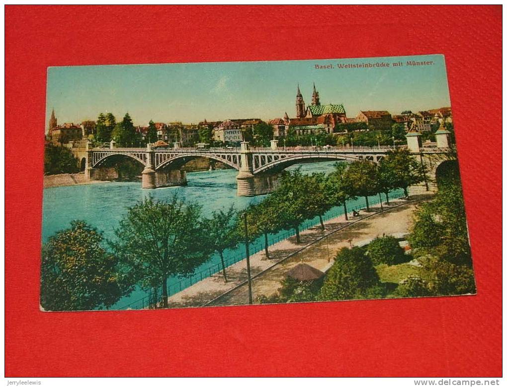 Basel - Bâle - Wettsteinbrücke Mit Münster   -   1920    -  ( 2 Scans ) - Autres & Non Classés