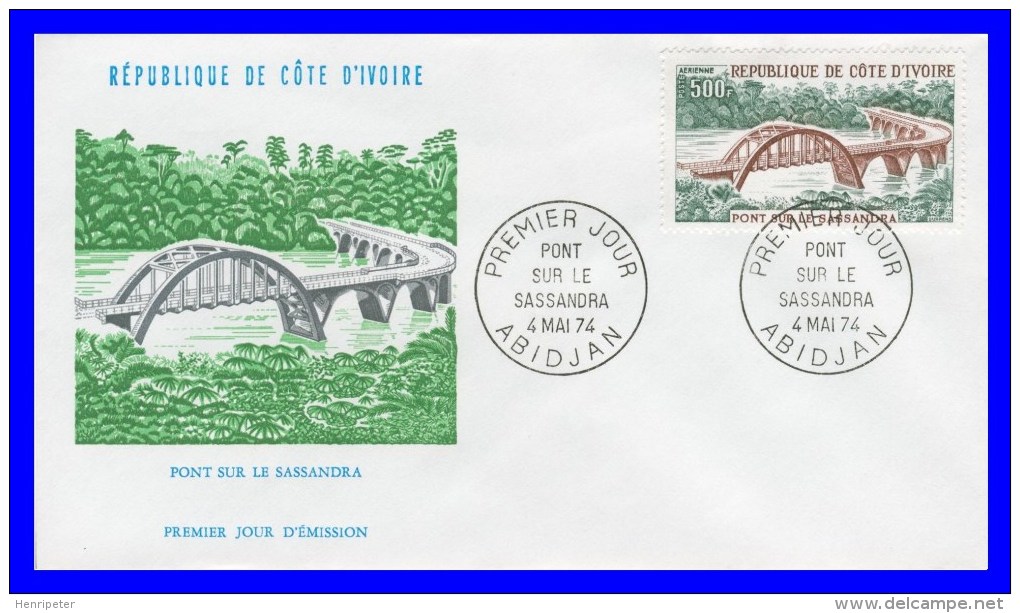 Poste Aérienne 63 (Yvert) Sur Enveloppe Premier Jour Illustrée - Pont Sur Le Sassandra  République De Côte D'Ivoire 1974 - Côte D'Ivoire (1960-...)