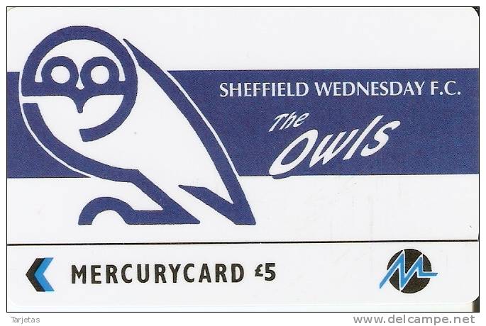 PFL-54 TARJETA DE MERCURY DE LOS OWLS SHEFFIELD WEDNESDAY F.C. (FUTBOL-FOOTBALL) - [ 4] Mercury Communications & Paytelco