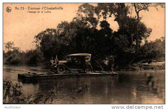 N° 75 Environs D'Elisabethville - Passage De La Lufira (voiture Tacot Sur Un Bac) - Belgisch-Kongo