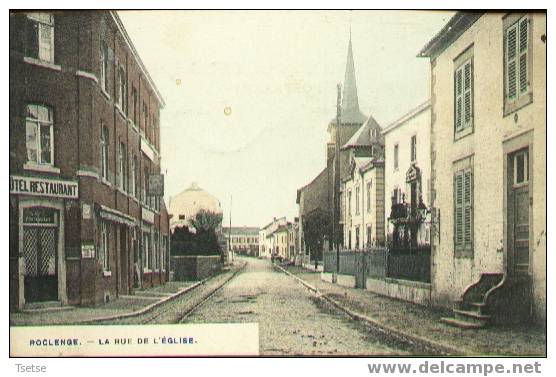 Roclenge - La Rue De L´Eglise ( Jolie Carte Couleur ) -1910 - Bassenge