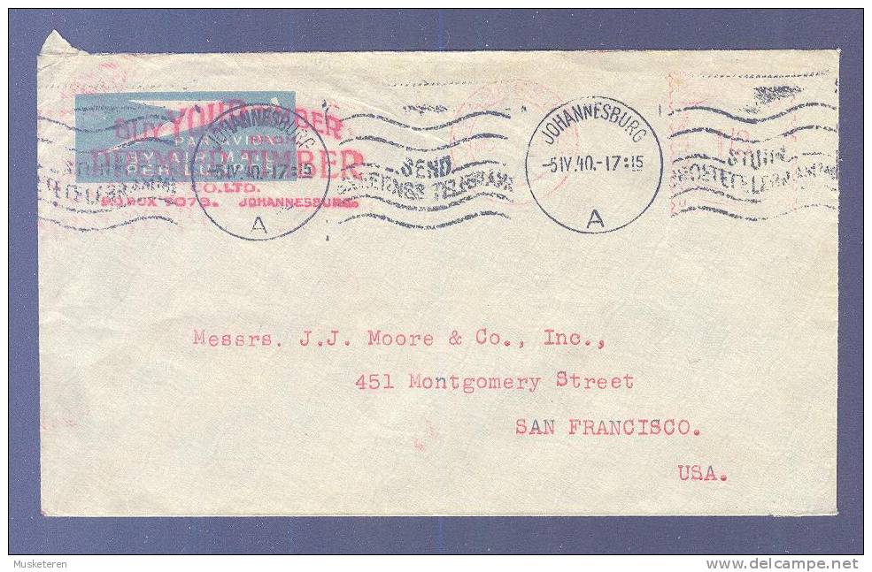 South Africa Airmail Per Lugpos Par Avion Red Cds. "Buy Your Timber" JOHANNESBURG 1940 Meter Stamp Cover San Francisco - Brieven En Documenten