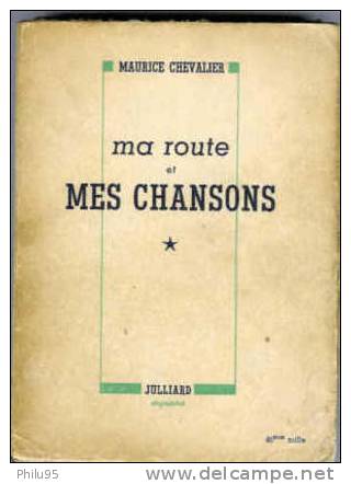 Ma Route Et Mes Chansons - Livres Dédicacés