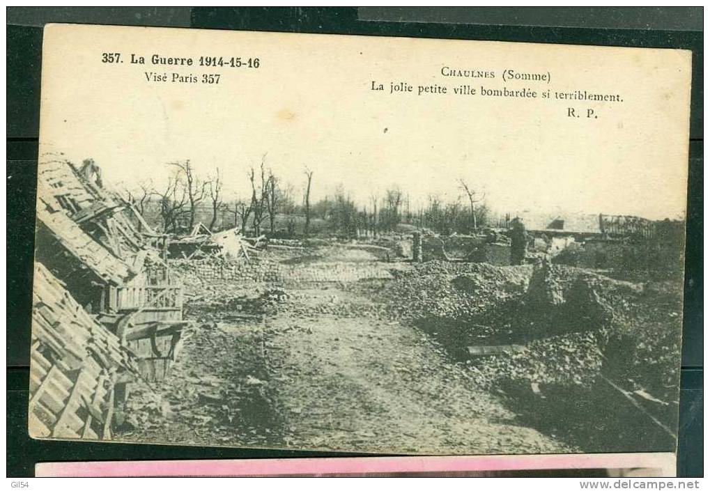 La Guerre 1914/15/16 - Chaulnes - La Jolie Petite Ville Bombardée Si Terriblement    Ra126 - Chaulnes