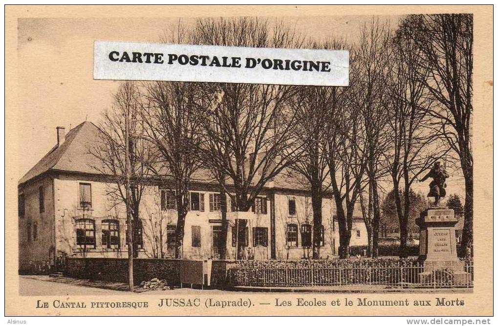 JUSSAC (CANTAL) - LES ECOLES ET LE MONUMENT AUX MORTS - Jussac