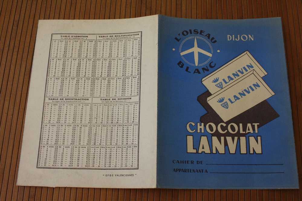 PROTEGE CAHIER Illustré  Publicité Du  CHOCOLAT LANVIN  "L'OISEAU BLANC " à DIJON  Verso Tables Add- Mult-sous-division - Schutzumschläge