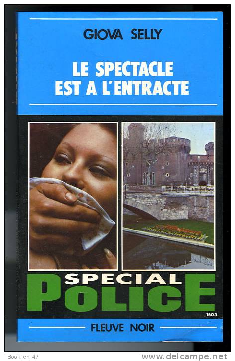 {73598} Giova Selly ; Fleuve Noir Spécial Police N° 1503 ,  EO 1979 " Le Spectacle Est à L'entracte "    " En Baisse " - Fleuve Noir
