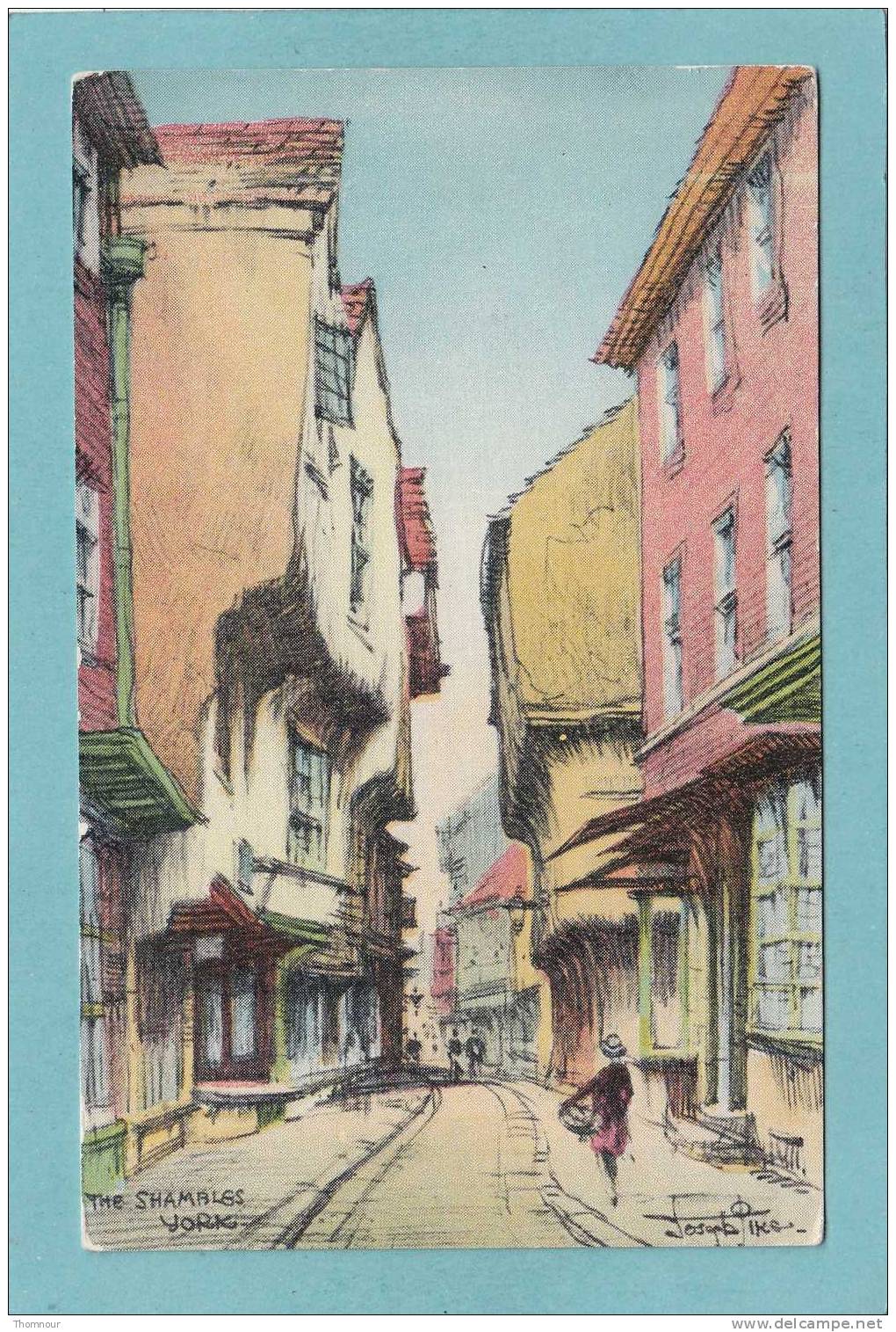 YORK  -  THE SHAMBLES   -  Illustrateur  Joseph Iks  -  BELLE CARTE  - - York