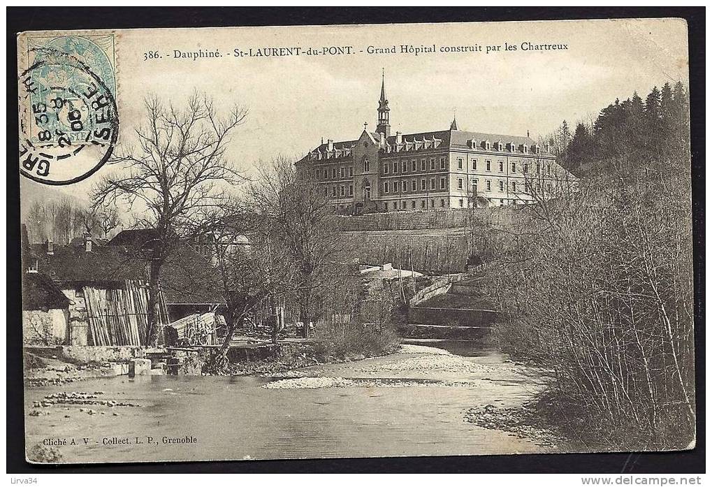 CPA  ANCIENNE- FRANCE- ST-LAURENT-SU-PONT (38)- GRAND-HOPITAL CONSTRUIT PAR LES CHARTREUX- GROS PLAN- SCIERIE A GAUCHE - Saint-Laurent-du-Pont