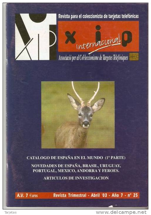 CATALOGO DE ESPAÑA EN EL MUNDO 1ª PARTE REVISTA XIP Nº25  ABRIL 2003 - Libros & Cds