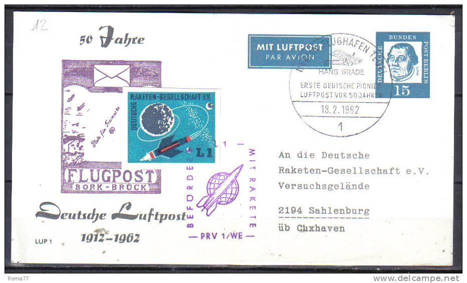 TR12 - POSTA RAZZO ROCKET POST : GERMANIA BERLINO  18.2.62 - Lettres & Documents