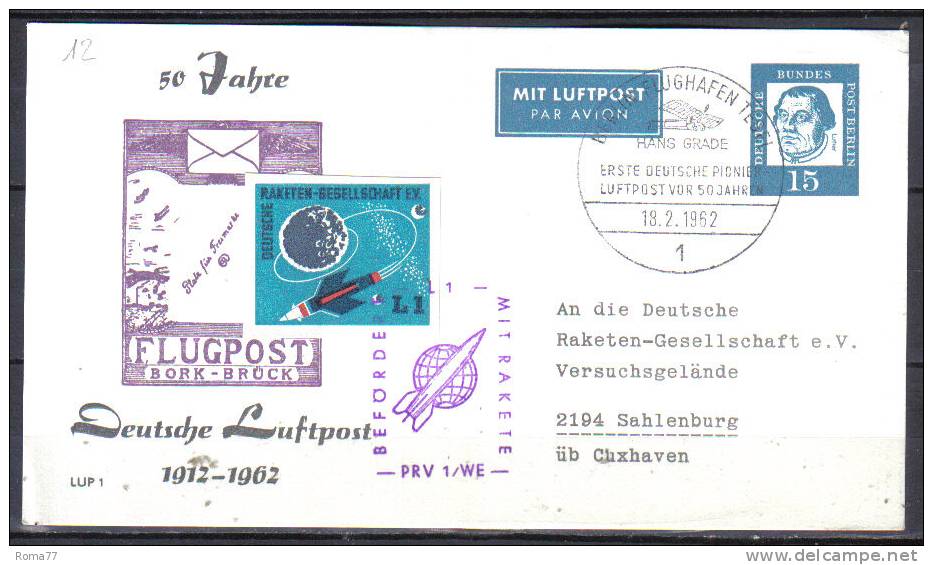 TR12 - POSTA RAZZO ROCKET POST : GERMANIA BERLINO  18.2.62 - Brieven En Documenten