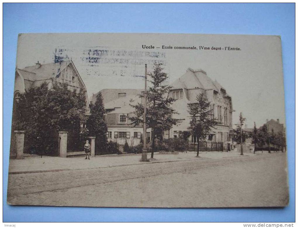 Réf: 55-15-8.                          UCCLE     Ecole Communale  IVme Degré - L'Entrée.     ( Brunâtre ). - Education, Schools And Universities