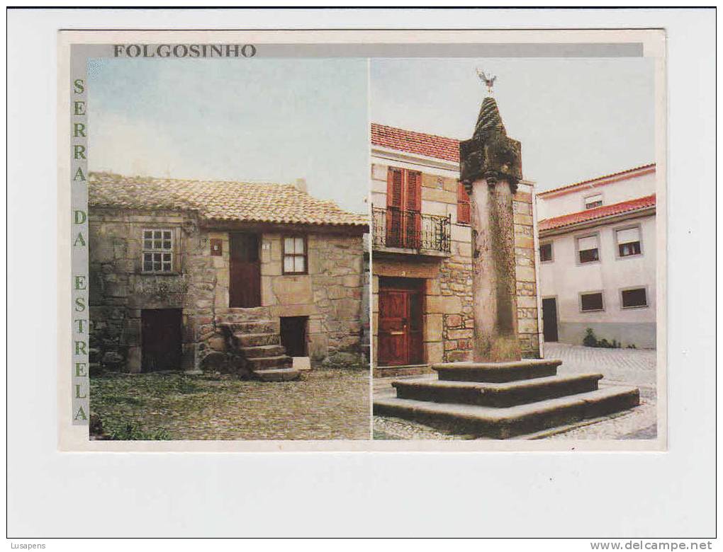 Portugal Cor 09760 – FOLGOSINHO - QUINTÃS E PELOURINHO - SERRA DA ESTRELA - Guarda