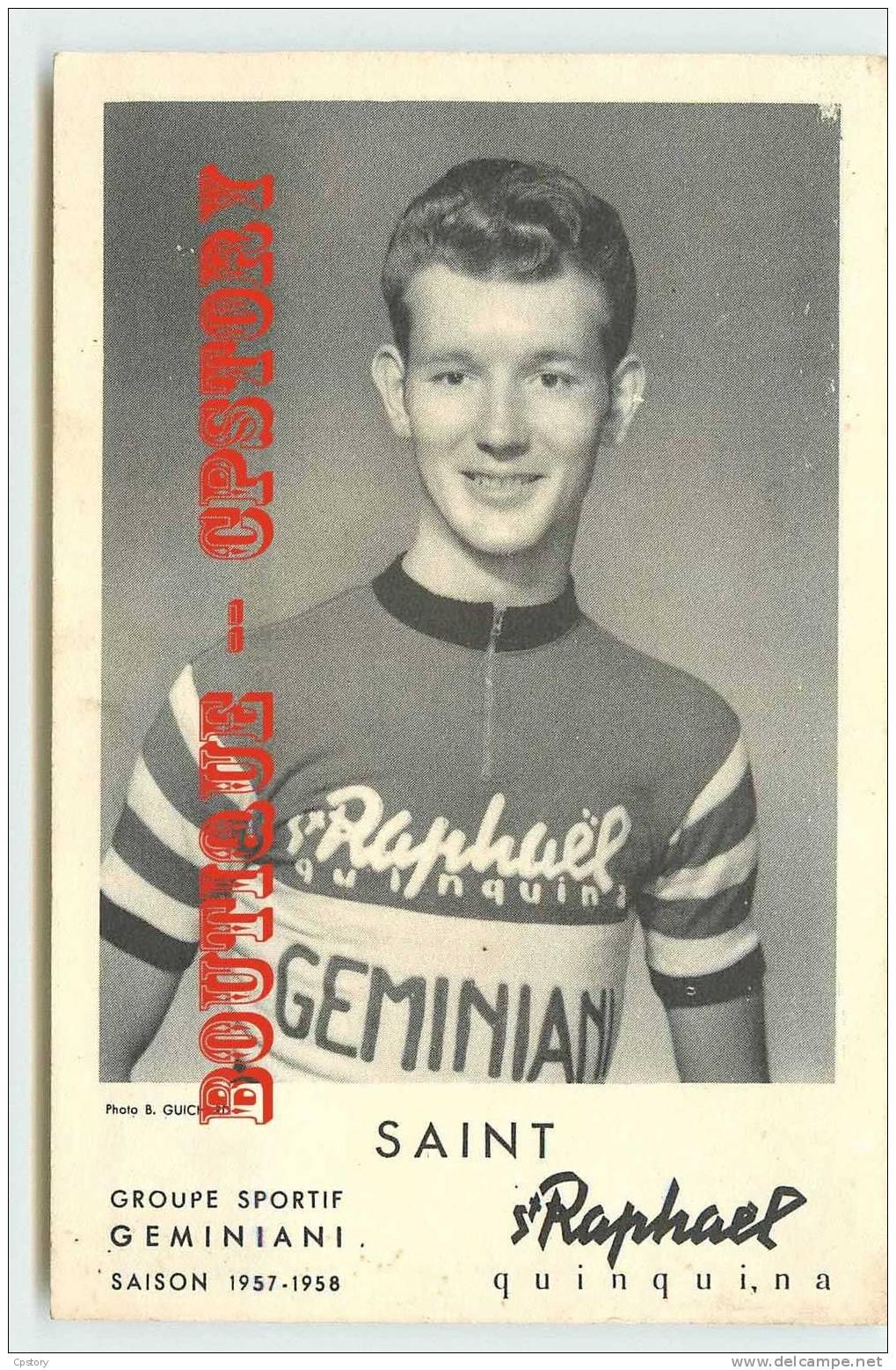 CYCLISME  SAINT RAPHAEL - Coureur Saint De L'équipe Géminiani Saison 1957-1958 - Vélo - Publicité Alcoll - Dos Scané - Schermen