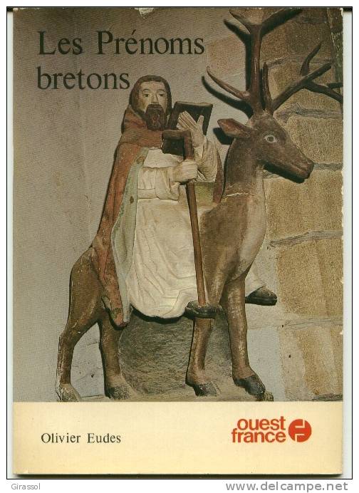 LIVRE FASCICULE PRENOMS BRETONS OUEST FRANCE Olivier Eudes Nombreuses Photos De Staues De Saints - Bretagne