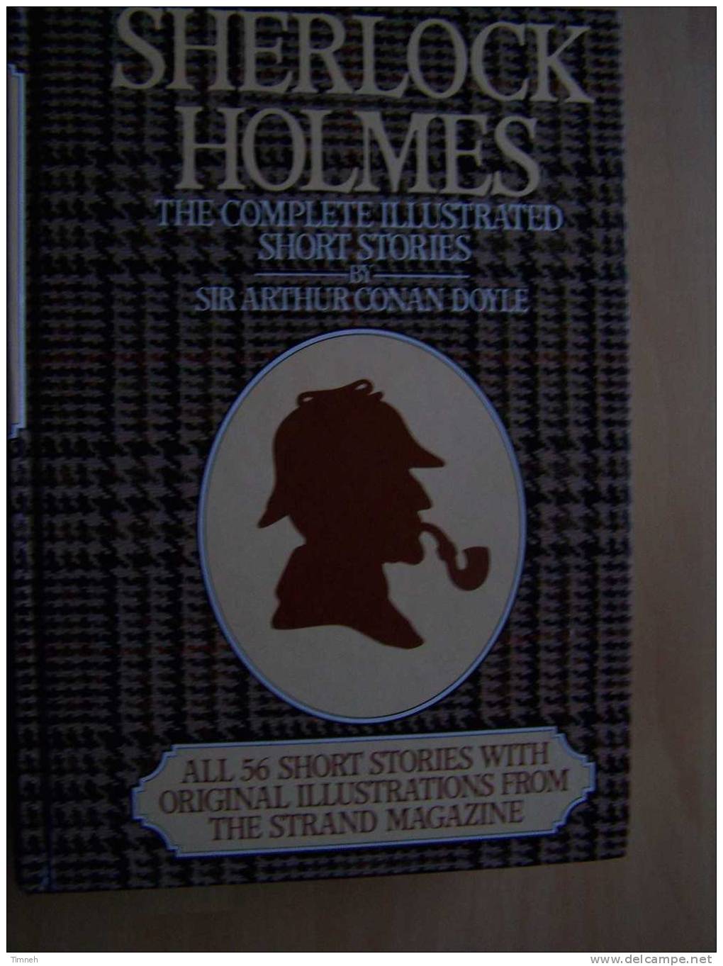 SHERLOCK HOLMES The Complete Illustrated 56 Short Stories By Sir Arthur Conan DOYLE From Strand Magazine - Sonstige & Ohne Zuordnung