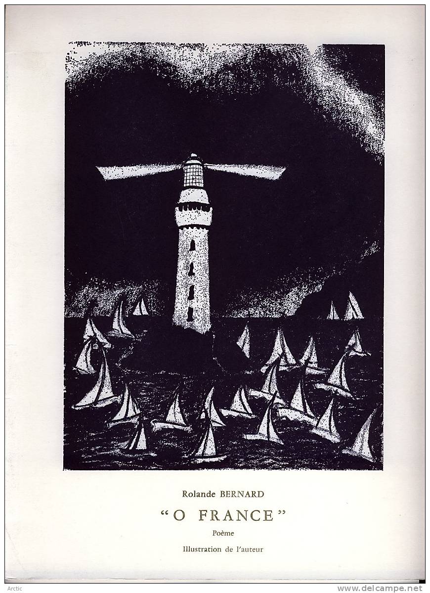 Rolande BERNARD O France Illustration De L'auteur Aux Combattants Des Deux Guerres. A Saint Malo - Auteurs Français