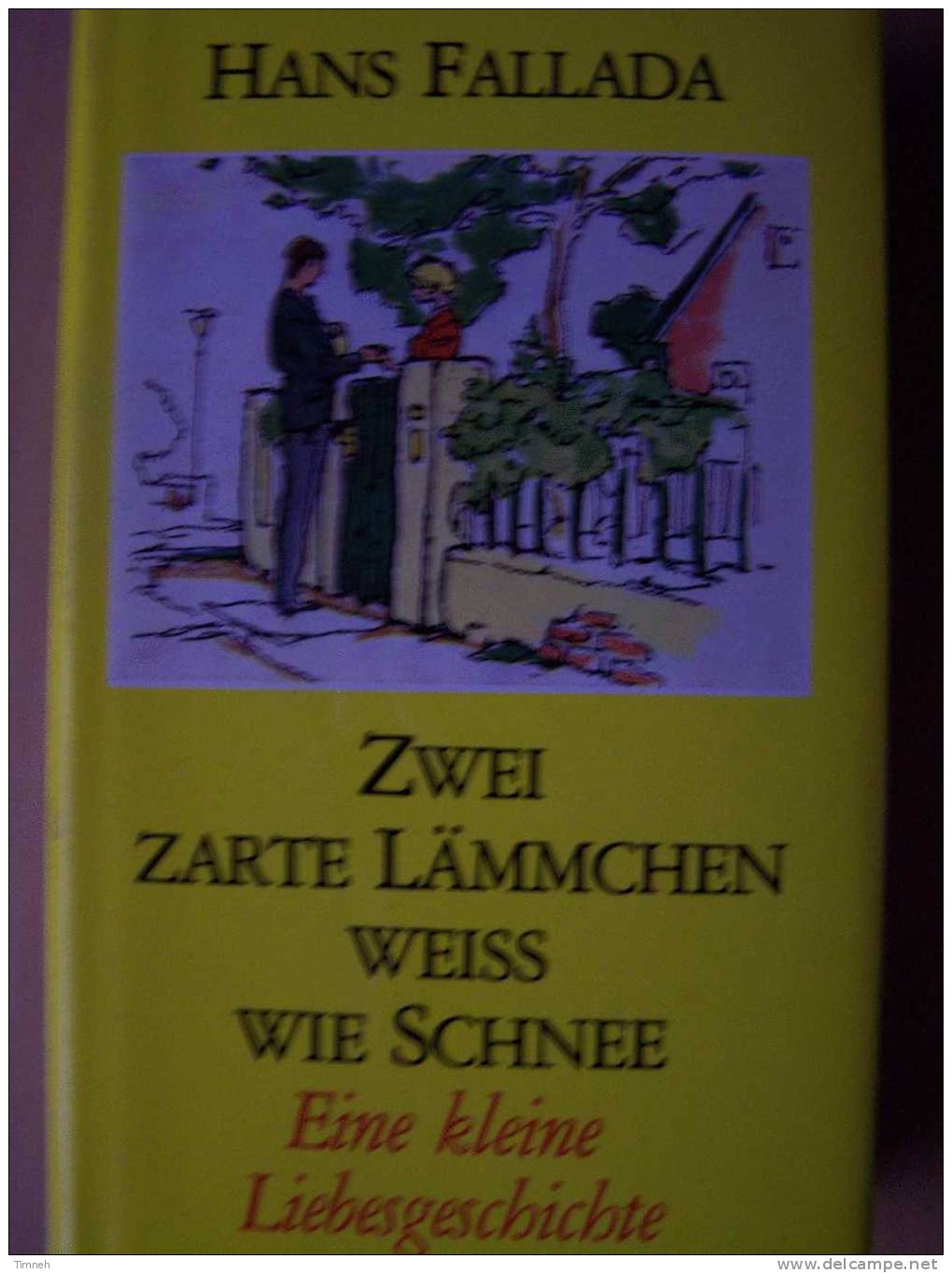 Zwei Zarte Lämmchen Weiss Wie Schnee-eine Kleine Liebesgeschichte-de Hans Falleda- - Nuevos