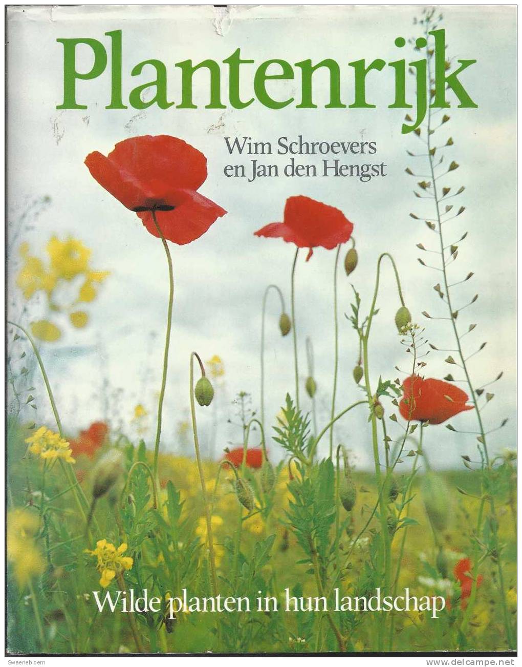 NL.- Boek - Plantenrijk. WILDE PLANTEN IN HUN LANDSCHAP Door Wim Schroevers En Jan Den Hengst - Uitg. Kosmos, Amsterdam - Other & Unclassified
