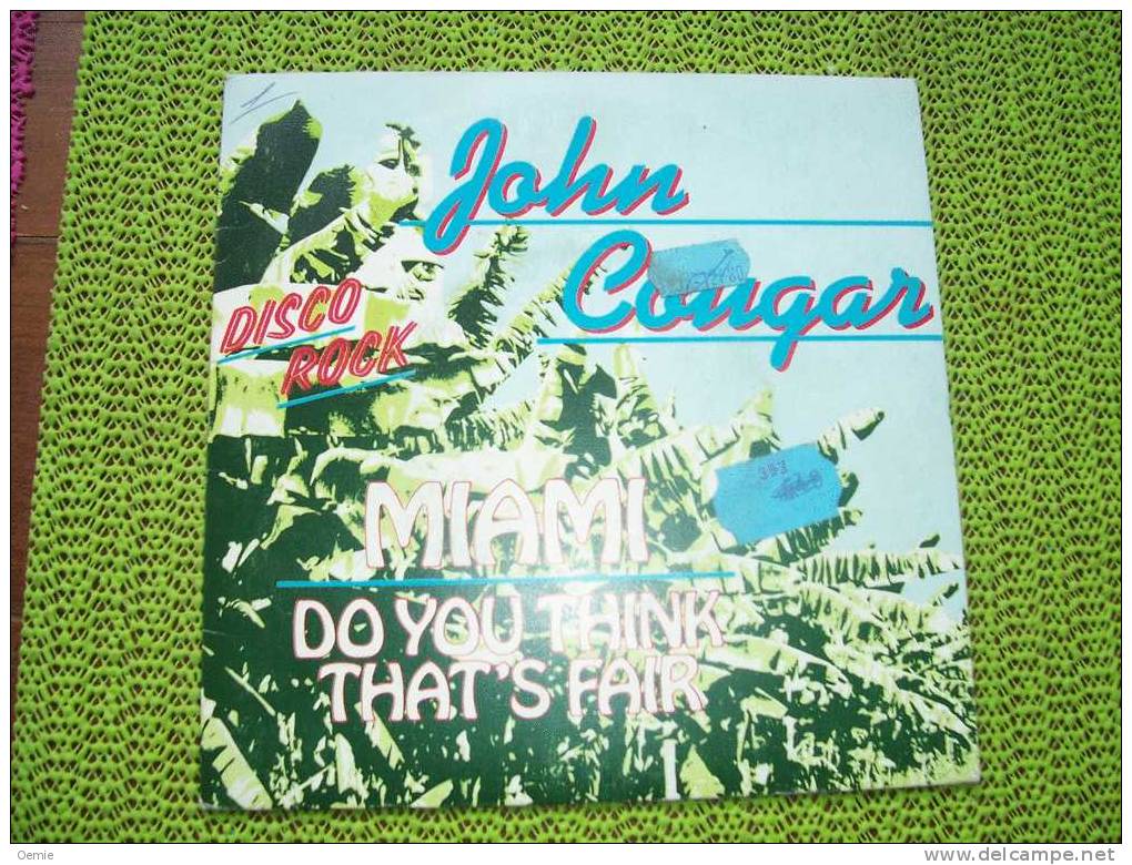 JOHN COUGAR  °  MIAMI - Disco, Pop