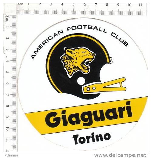 PO3399A  ADESIVO AMERICAN FOOTBALL CLUB - GIAGUARI - TORINO - Uniformes Recordatorios & Misc
