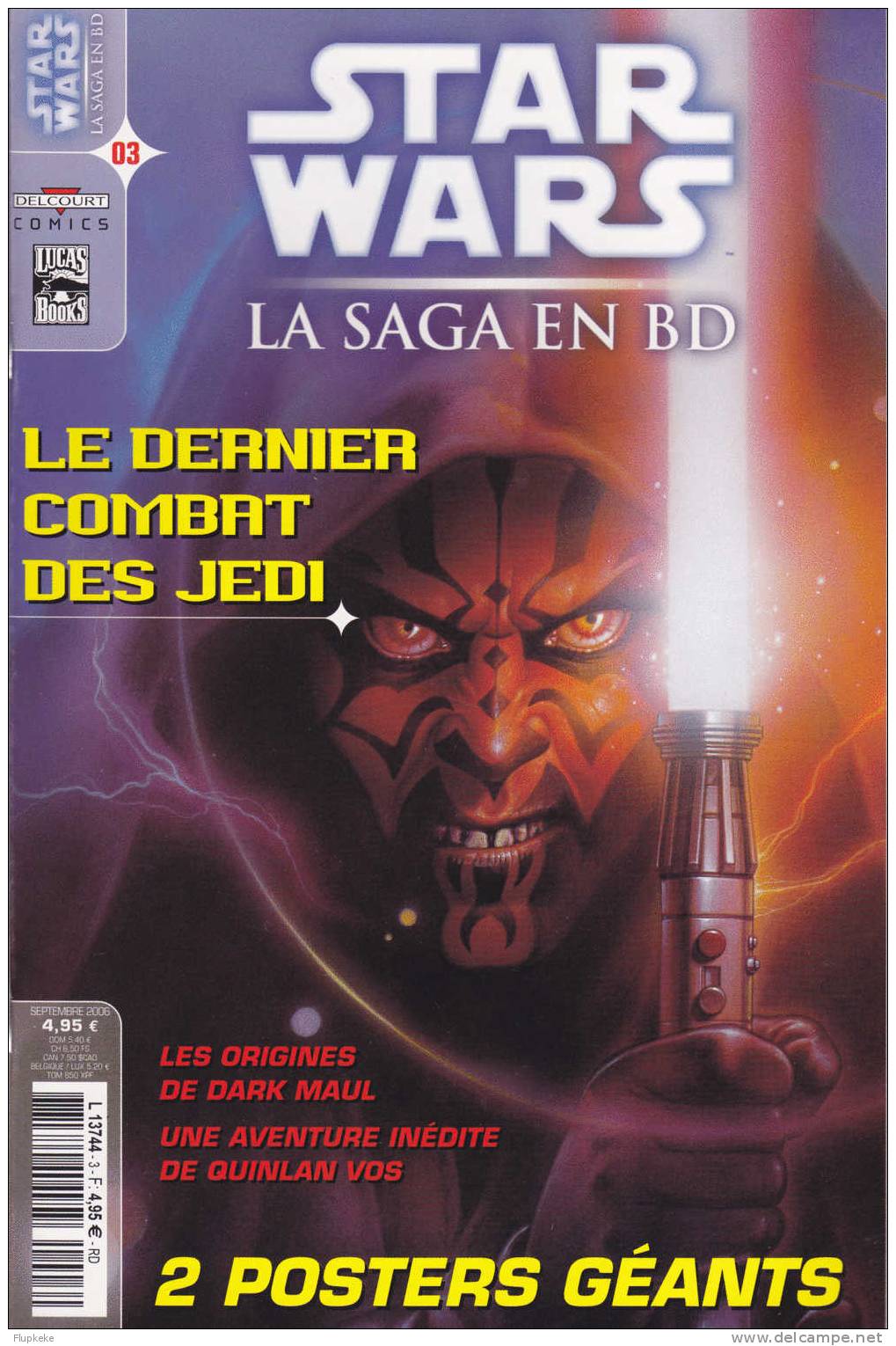Star Wars La Saga En BD 3 Septembre 2006 Le Dernier Combat Des Jedi Lucas Books Comics Delcourt - Collections