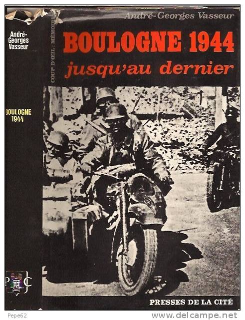 Boulogne Sur Mer-boulogne 1944-jusqu´au Dernier- - Picardie - Nord-Pas-de-Calais