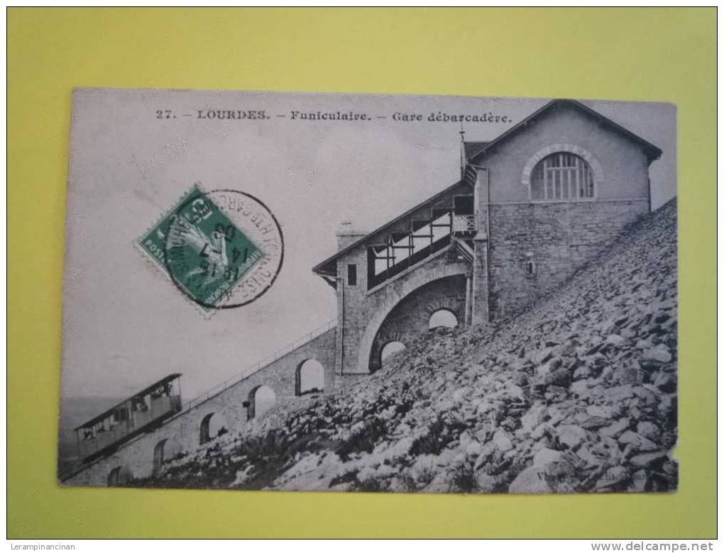 65 LOURDES LE FUNICULAIRE GARE DEBARCADERE - Funicular Railway