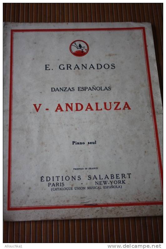 FRANCIS SALABERT. GRANADOS DANZAS ESPANOLA -V. ANDALUZA PIANO SEUL CATALOGUE UNION MUSIC MUSIQUE PARTITION Ancienne A30 - Cancionero